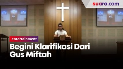 Viral Disebut Kafir Karena Orasi di Gereja, Begini Klarifikasi dari Gus Miftah