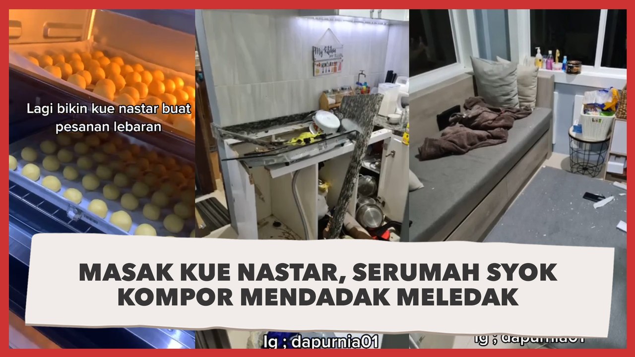 Viral Masak Kue Nastar Jelang Lebaran, Serumah Syok Kompor Mendadak Meledak