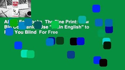 About For Books  The Fine Print: How Big Companies Use "Plain English" to Rob You Blind  For Free