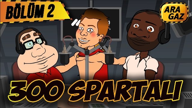Ara Gaz Çizgi Filmi - 300 Spartali (2. Bölüm)