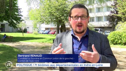 Le Journal - 07/05/2021 - POLITIQUE / 71 binômes aux départementales en Indre-et-Loire