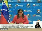 Delcy Rodríguez: Medios de comunicación se prestan para atacar al pueblo venezolano con mentiras