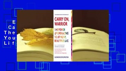 Ebooks herunterladen  Carry On, Warrior: The Power of Embracing Your Messy, Beautiful Life