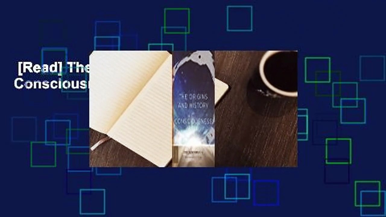 [Read] The Origins and History of Consciousness Complete video