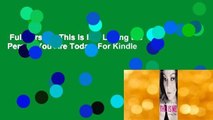 Full version  This Is Me: Loving the Person You Are Today  For Kindle