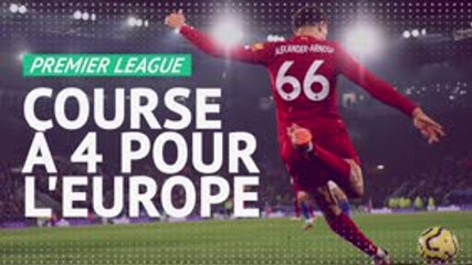 Premier League - Course à 4 pour l'Europe