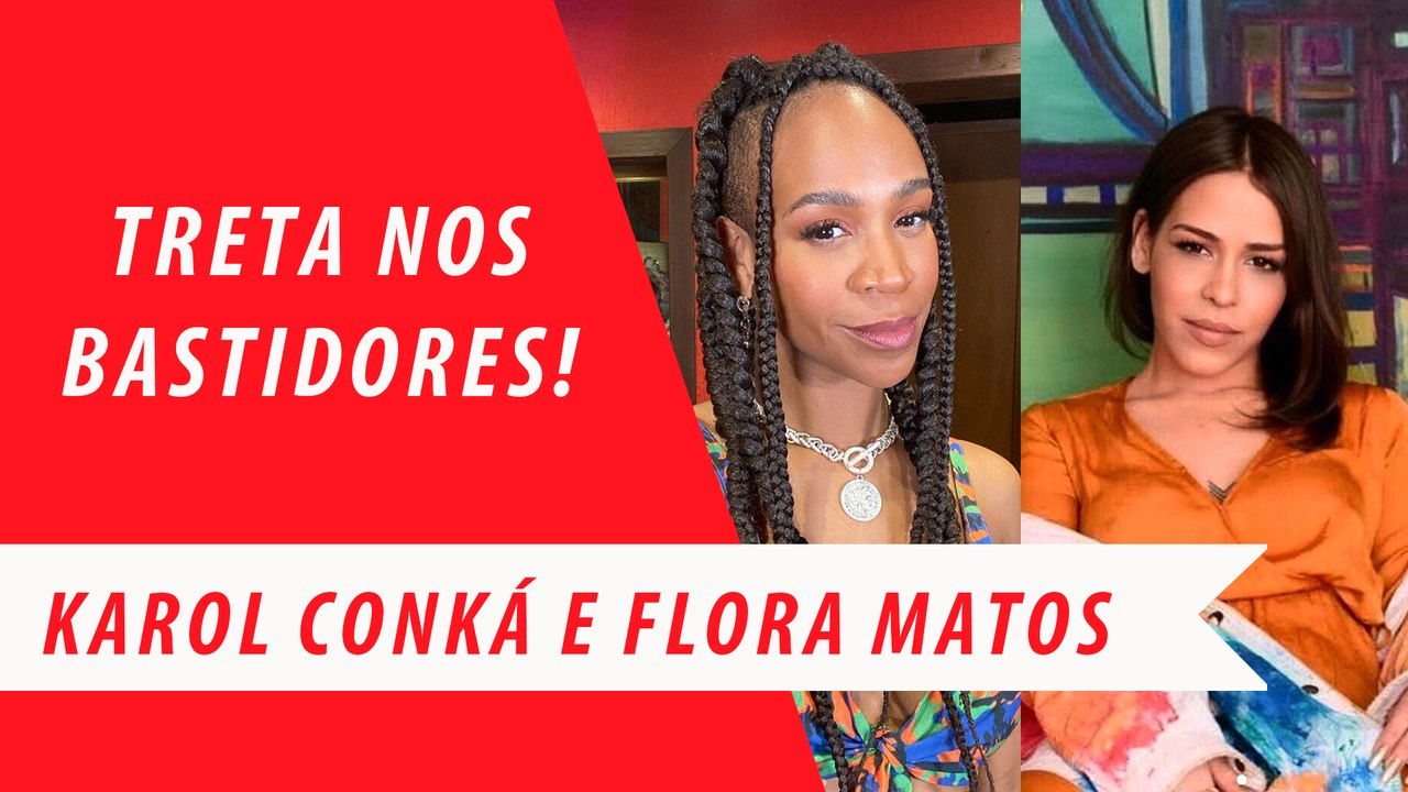 KAROL CONKÁ x FLORA MATOS: ENTENDA A TRETA NOS...