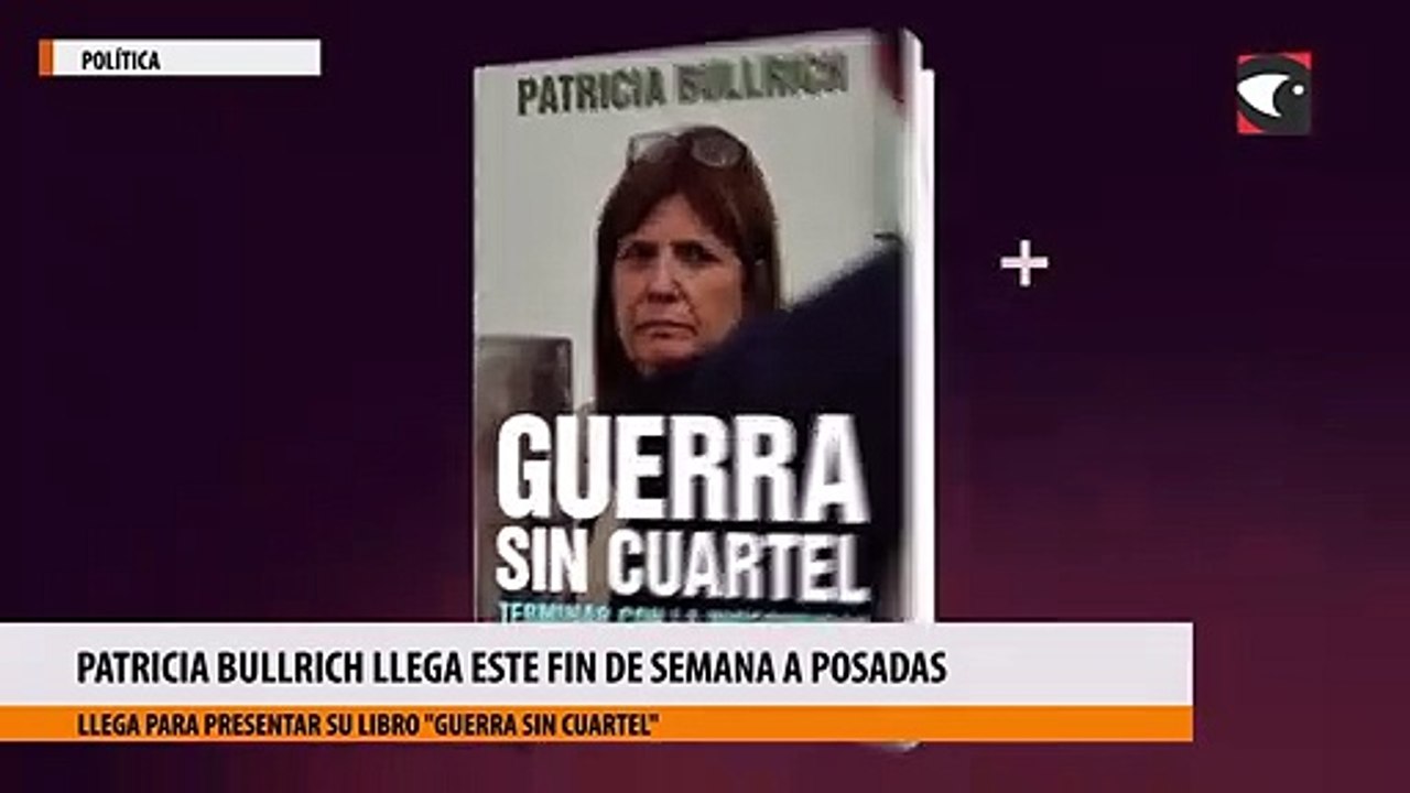 Patricia Bullrich llega este fin de semana a Posadas para presentar su libro Guerra sin cuartel