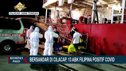 Bersandar di Cilacap, 13 ABK Asal Filipina Positif Covid-19