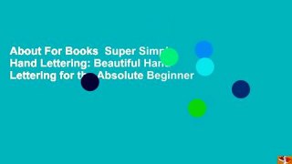 About For Books  Super Simple Hand Lettering: Beautiful Hand Lettering for the Absolute Beginner
