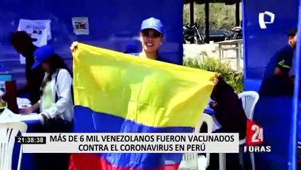 Más de 6 mil venezolanos fueron vacunados contra el COVID-19 en Perú