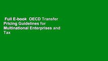 Full E-book  OECD Transfer Pricing Guidelines for Multinational Enterprises and Tax