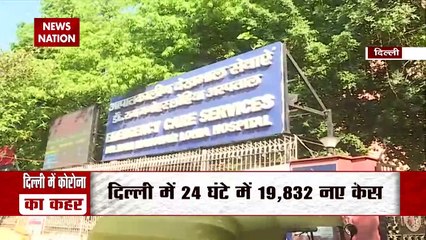 COVID19 : Over 19 thousands cases in Delhi in last 24 hrs