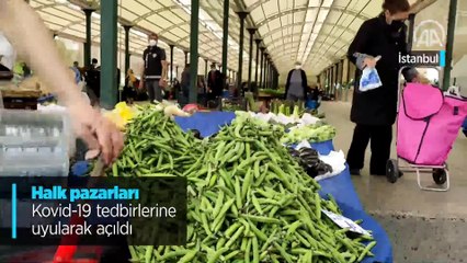 Halk pazarları Kovid-19 tedbirlerine uyularak açıldı