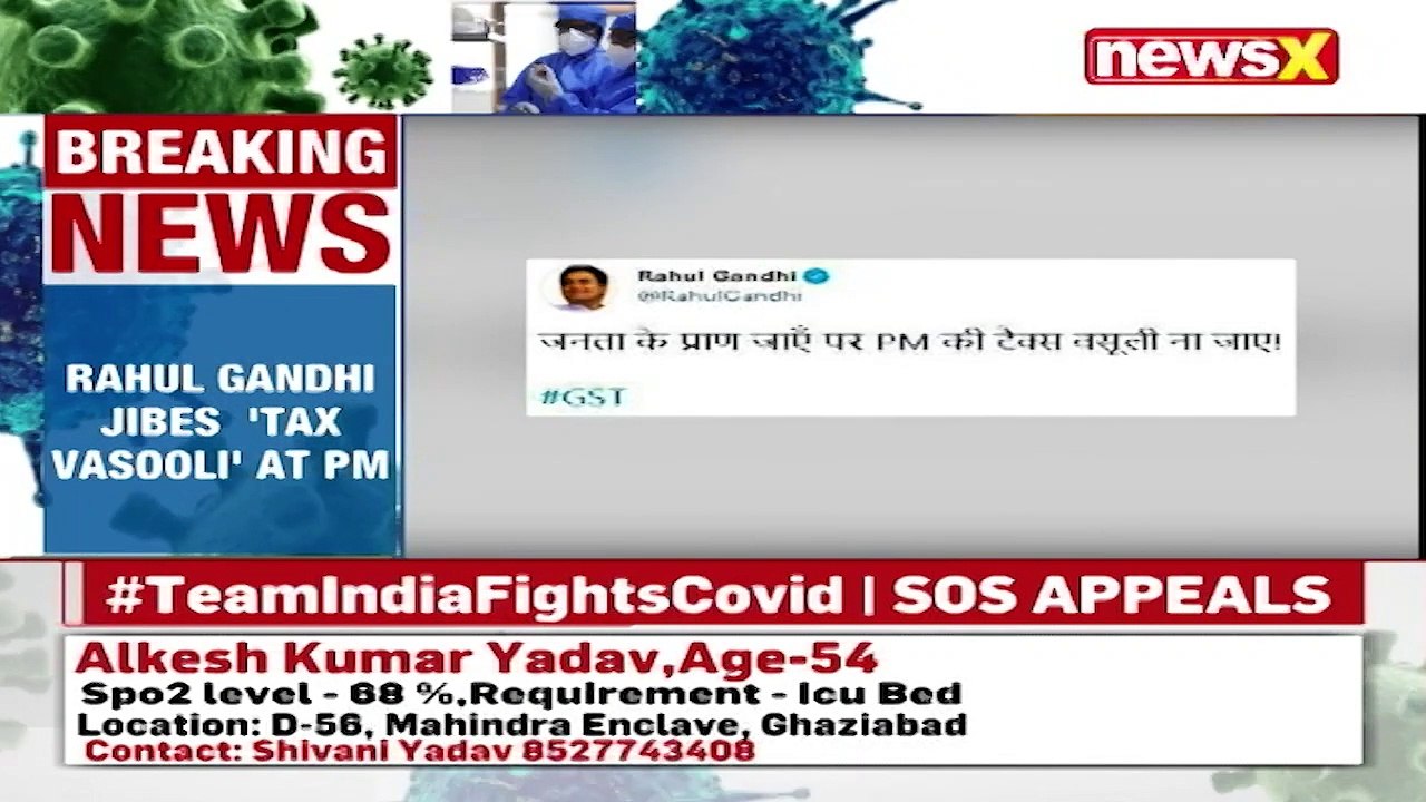 ‘People Dying, PM Collecting Taxes’ Rahul Gandhi Hits Out At PM Modi NewsX