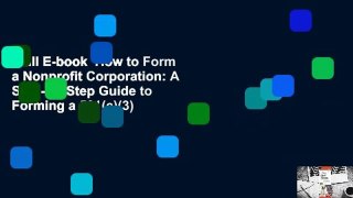 Full E-book  How to Form a Nonprofit Corporation: A Step-By-Step Guide to Forming a 501(c)(3)