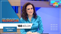 Didem Arslan Yılmaz'la Vazgeçme 188.Bölüm | 7 Mayıs 2021