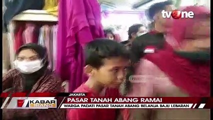 Suasana Keramaian di Pasar Tanah Abang Menjelang Lebaran