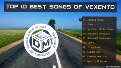 Top 10 Best Songs of Vexento