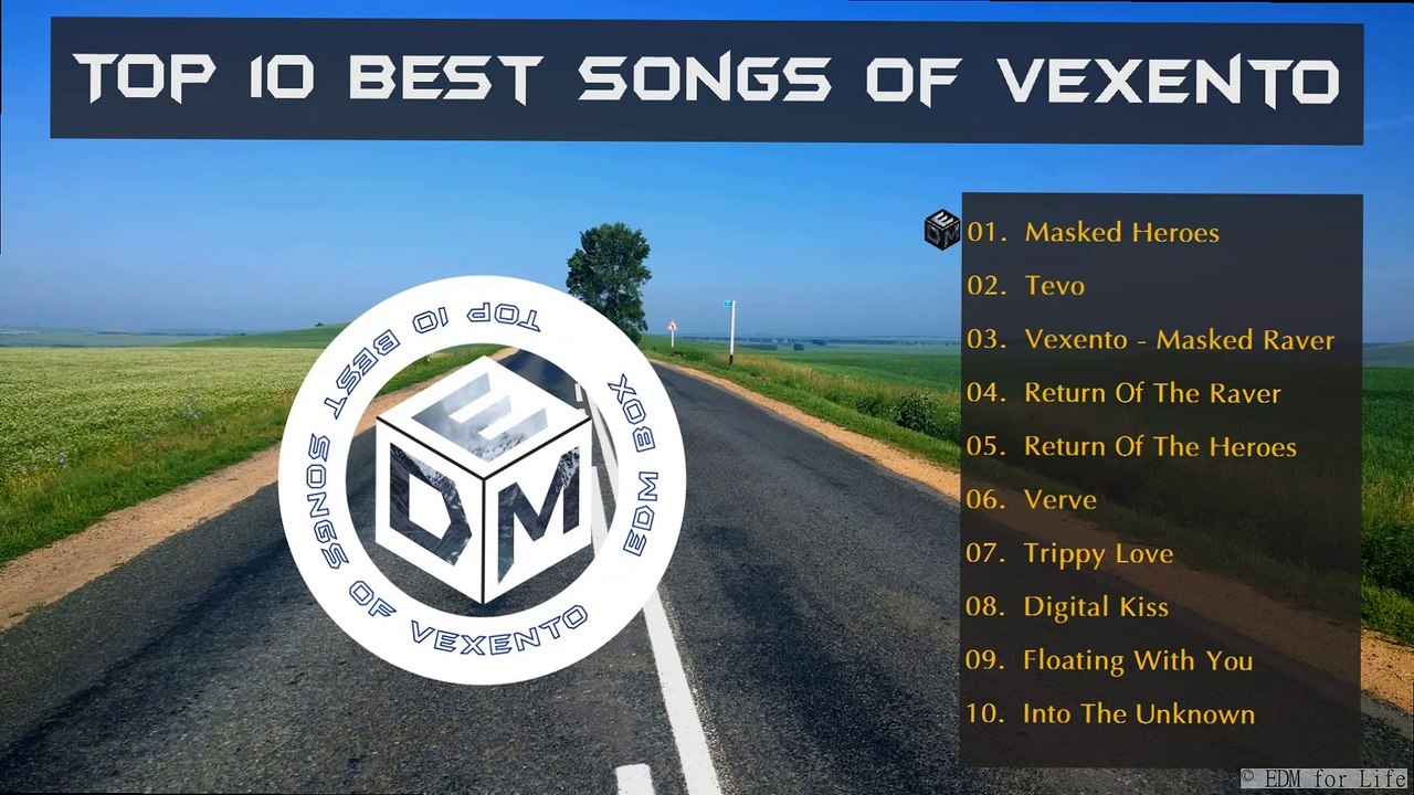 Top 10 Best Songs of Vexento