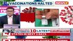 States Demand More Vaccine Doses Vaccinations Halted, Slots Still Not Open NewsX