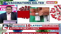 States Demand More Vaccine Doses Vaccinations Halted, Slots Still Not Open NewsX