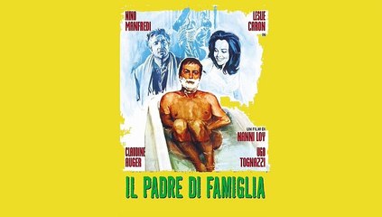IL Padre Di Famiglia .film completi parte1