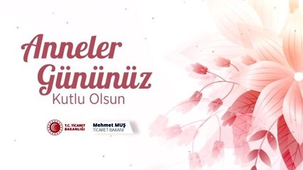 Son dakika haberi | Bakanlar tüm annelerin Anneler Günü'nü kutladı