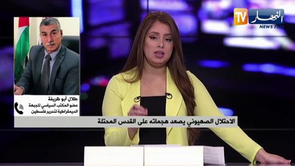 الإحتلال الصهيوني يصعد هجماته على القدس المحتلة