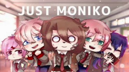 Just Moniko- ~ GCMV ~ [Gacha club]