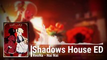 Shadows House 影宅 ED ReoNa