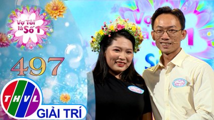 Vợ tôi là số 1 (09/5/2021)