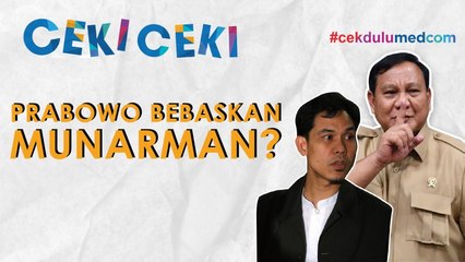 [Ceki-ceki] Dikunjungi Prabowo, Munarman Akhirnya Bebas? Cek Faktanya