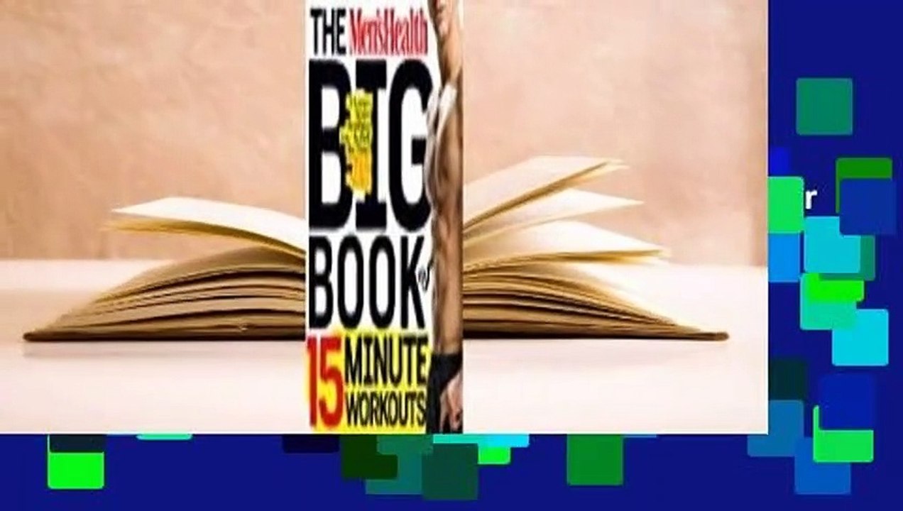 Full version  The Men's Health Big Book of 15-Minute Workouts: A Leaner, Stronger Body--in 15