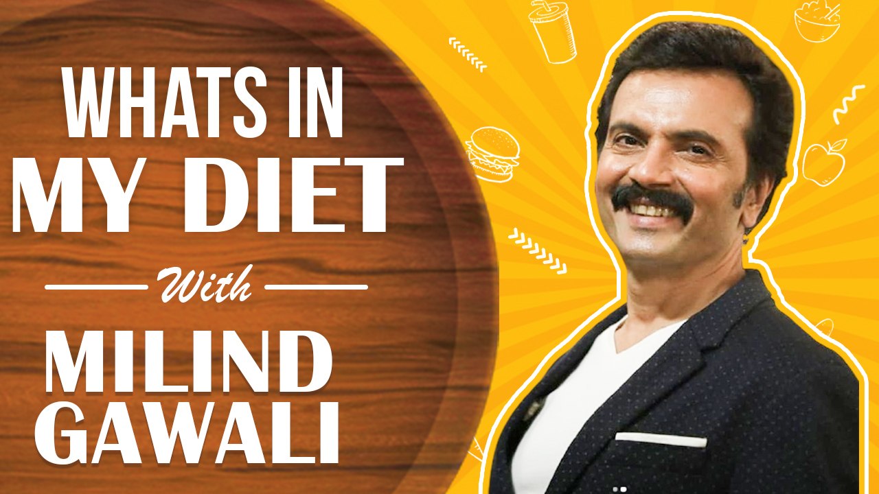 WHAT'S IN MY DIET - Ep 25 Ft. Milind Gawali | Healthy Diet Plan | Aai Kuthe Kay Karte