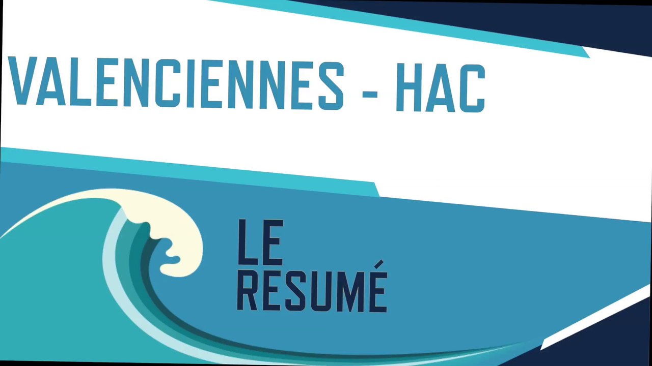 Valenciennes - HAC (3-5) : le résumé du match