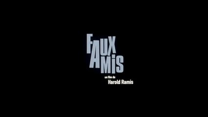 Faux Amis Part.1 (2017) En VOSTFR