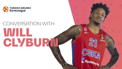Conversation with Will Clyburn, CSKA Moscow