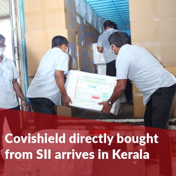 First batch of Covishield that Kerala directly purchased from SII arrives