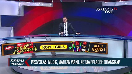 下载视频: Ajak Pemudik Terobos Penyekatan, Eks Wakil Ketua FPI Aceh Ini Ditangkap Polisi