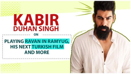 Kabir Duhan Singh: " It has been my DREAM role to play RAVAN" | Ramyug | Exclusive Interview