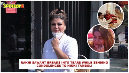 Rakhi Sawant Breaks Into Tears While Sending Condolences To Nikki Tamboli On Her Brother's Demise