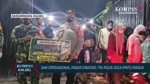 Pintu Masuk Pasar Ditutup Petugas Sesuai Jam Malam, Operasional Pusat Perbelanjaan Dibatasi