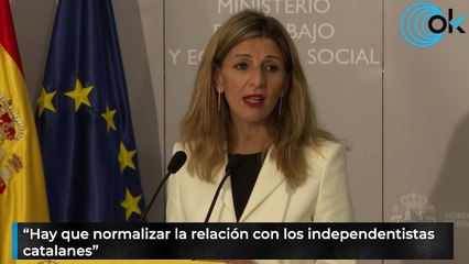 Yolanda Díaz comparte que "hay que «normalizar» la relación con los independentistas catalanes"