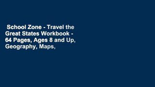 School Zone - Travel the Great States Workbook - 64 Pages, Ages 8 and Up, Geography, Maps, United