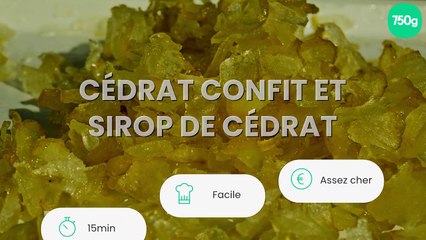 Cédrat confit et sirop de cédrat