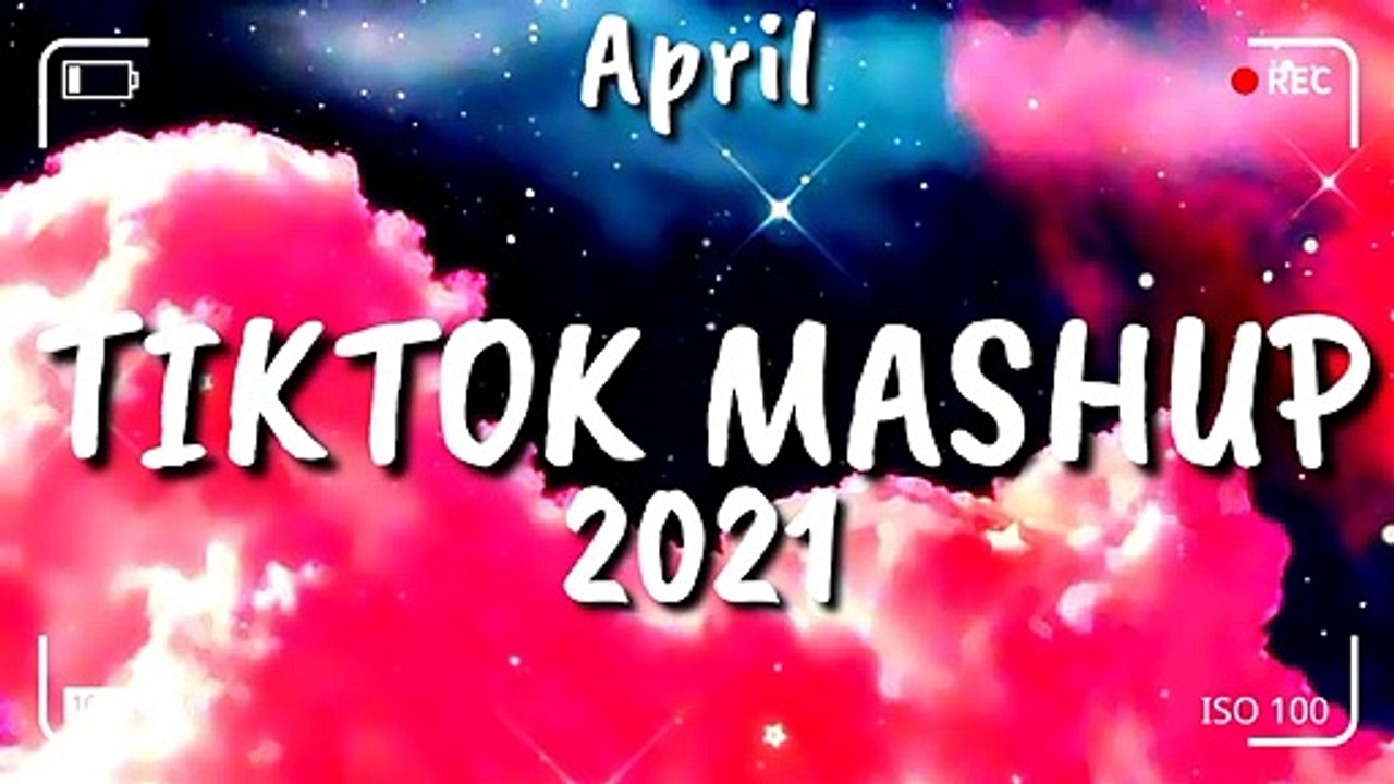 Tiktok Mashup April 2021⭐⭐ (Not Clean)⭐⭐