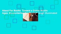 About For Books  Toward a Global Middle Ages: Encountering the World through Illuminated
