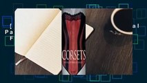 [Read] Corsets   Historical Patterns & Techniques  For Kindle