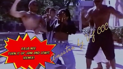 Raja Nee - Turn It Up Jam And Lewis (Remix) (amostra)